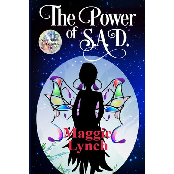 Mariposa Lane The Power of S.A.D., Book 1, (Paperback)
