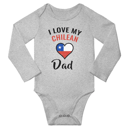 

I Love My Chilean Dad Baby Long Slevve Bodysuit Unisex Gifts (Gray 6-12 Months)