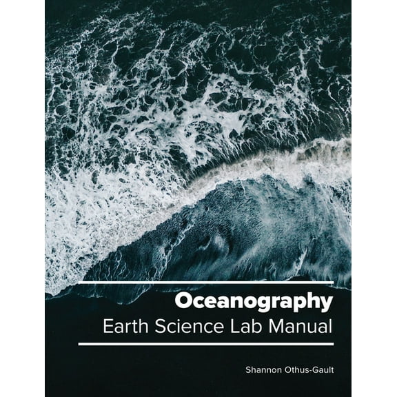 Oceanography: Earth Science Lab Manual, (Paperback)