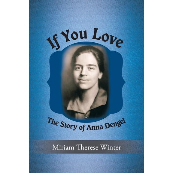 If You Love  Paperback  Miriam Therese Winter