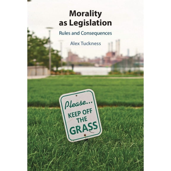Morality as Legislation, (Hardcover)