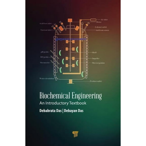 Biochemical Engineering: An Introductory Textbook, (Hardcover)