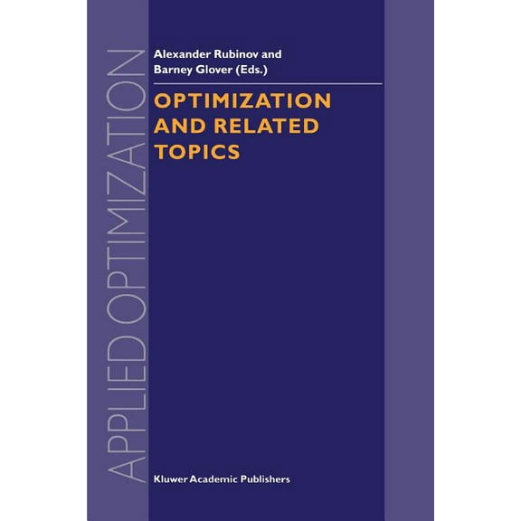 Applied Optimization Optimization and Related Topics, Book 47, (Paperback)