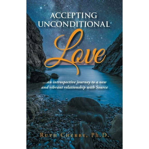 Accepting Unconditional Love, (Paperback)