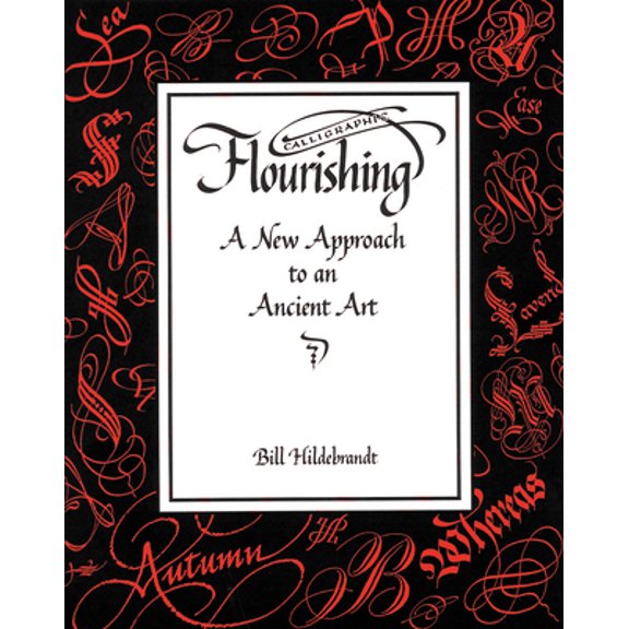 Pre-Owned Calligraphic Flourishing: A New Approach to an Ancient Art (Paperback) 1567920284 9781567920284