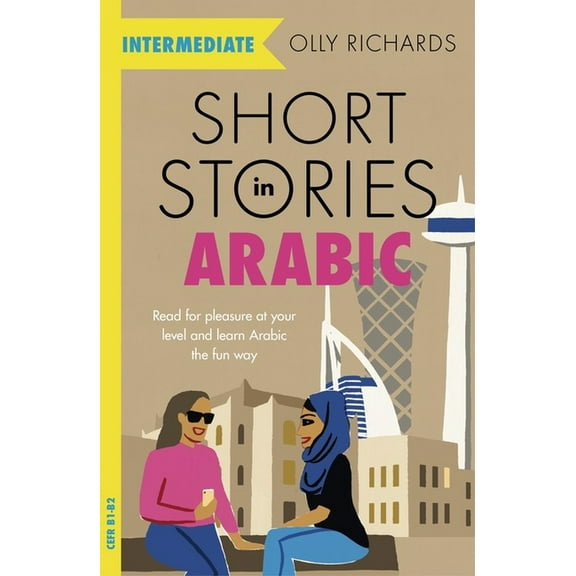 Short Stories in Arabic for Intermediate Learners, (Paperback)