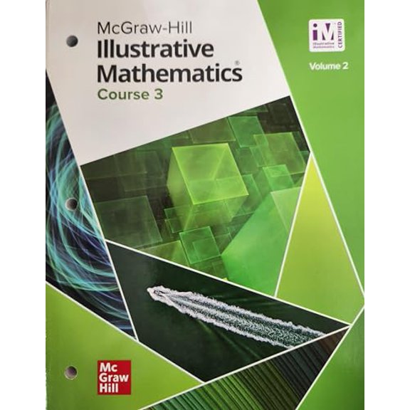 Pre-Owned Illustrative Mathematics Course 3 Student Edition Volume 2 (Illustrative Math Middle School), 9780076893775, 0076893774, Paperback, 1 edition