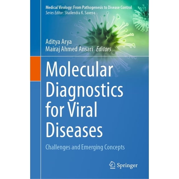 Medical Virology: From Pathogenesis to D Molecular Diagnostics for Viral Diseases: Challenges and Emerging Concepts, (Hardcover)