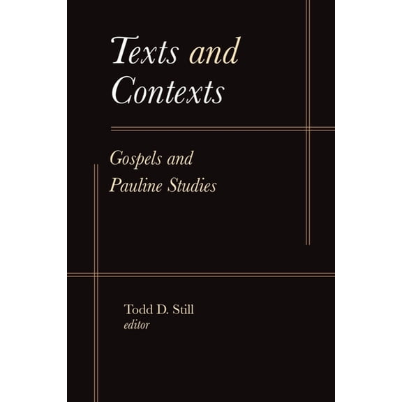 Texts and Contexts: Gospels and Pauline Studies, (Hardcover)