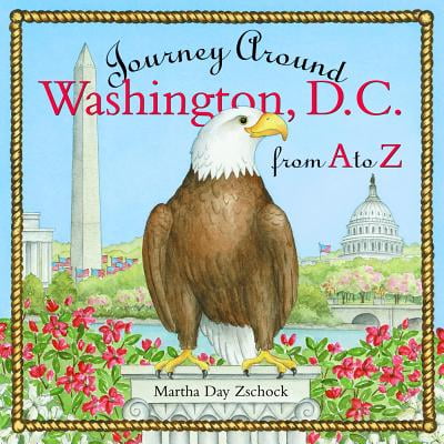 Journey Around Washington D.C. from A to Z (Best Route Around Washington Dc)