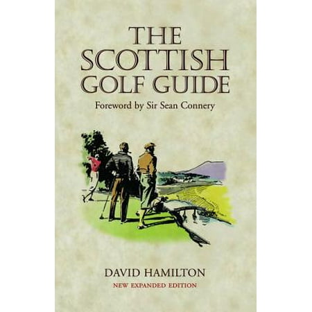 The Scottish Golf Guide - eBook (Best Golf In Scotland)