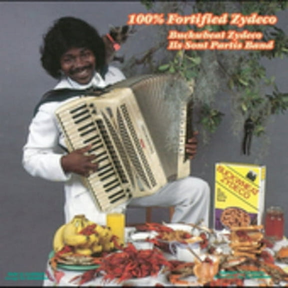 Buckwheat Zydeco - 100% Fortified Zydeco - Music & Performance - CD