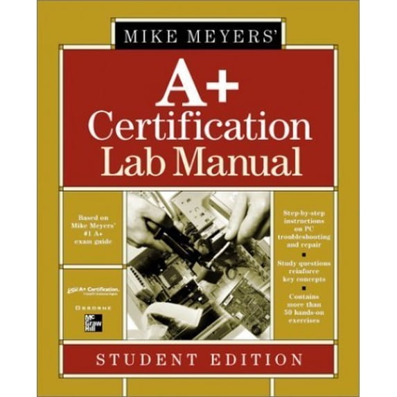 Pre-Owned Mike Meyers' A+ Certification Lab Manual Student Edition ...