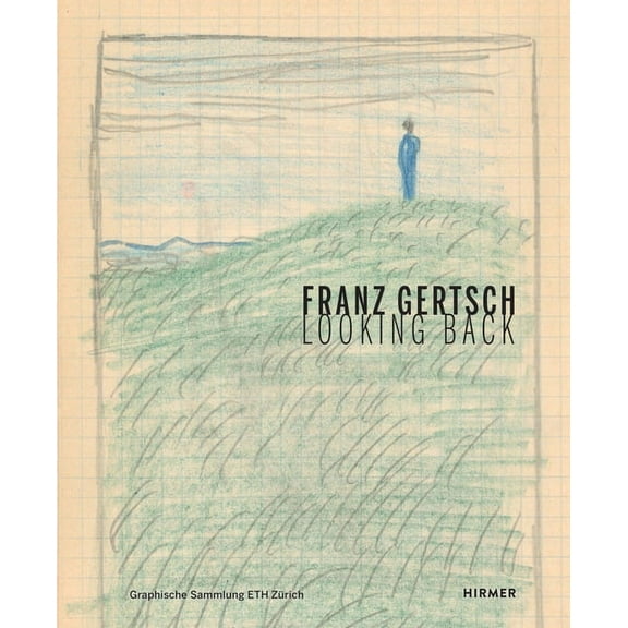 Franz Gertsch : Looking Back (Hardcover)
