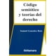thumbnail image 1 of Código semiótico y teorías del derecho, de Samuel González, 1 of 2
