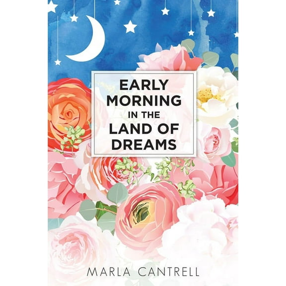 Early Morning in the Land of Dreams (Paperback)