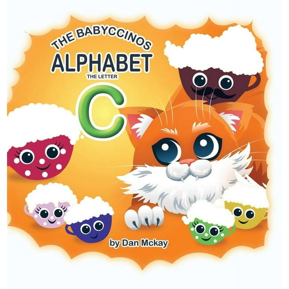 The Babyccinos Alphabet The Letter C, (Hardcover)