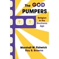 thumbnail image 1 of The God Pumpers: Religion in the Electronic Age, 1 of 2
