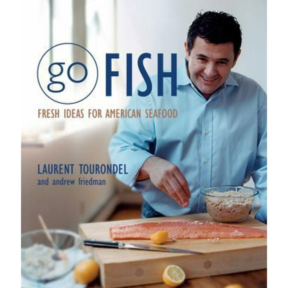 Pre-Owned Go Fish: Fresh Ideas for American Seafood (Hardcover) 0471445940 9780471445944