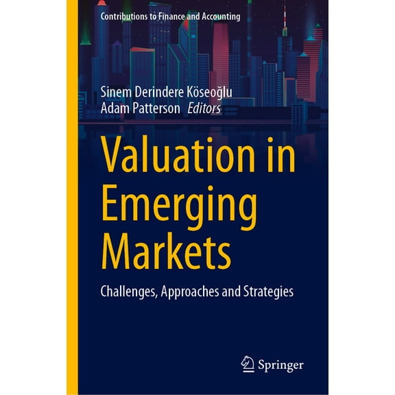 Contributions to Finance and Accounting Valuation in Emerging Markets: Challenges, Approaches and Strategies, (Hardcover)
