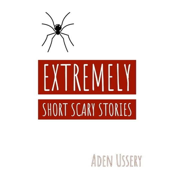 Extremely Short Scary Stories, (Paperback)