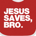 thumbnail image 4 of Inktastic Jesus Saves Bro Christian Boys or Girls Baby Bib, 4 of 4