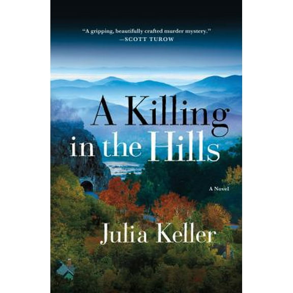 Pre-Owned A Killing in the Hills (Bell Elkins Novels) (Hardcover) 1250003482 9781250003485