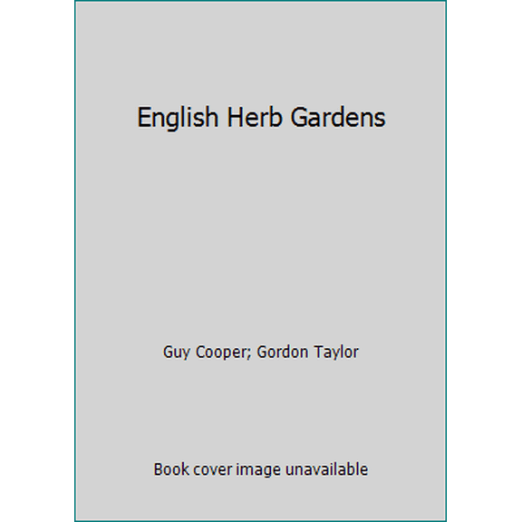 Pre-Owned English Herb Gardens (Hardcover) 0847806898 9780847806898