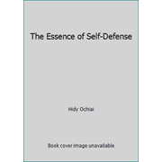 The Essence of Self-Defense [Paperback - Used]