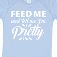 thumbnail image 4 of Inktastic Feed Me and Tell Me I'm Pretty Girls Baby Bodysuit, 4 of 5
