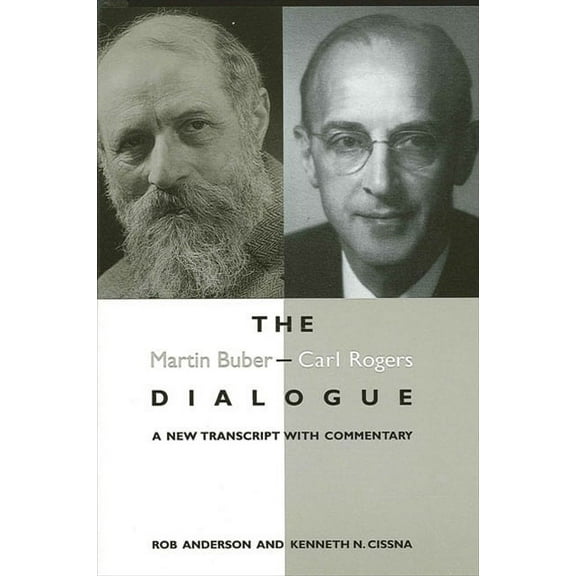 Suny Communication Studies: The Martin Buber - Carl Rogers Dialogue (Paperback)