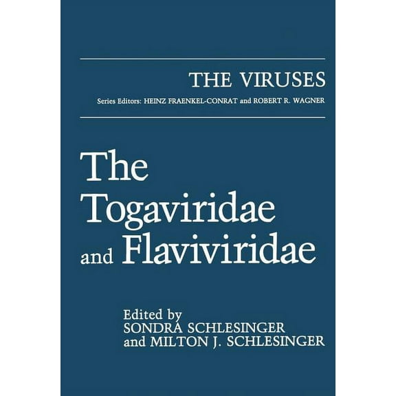 Viruses The Togaviridae and Flaviviridae, (Paperback)
