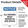 thumbnail image 2 of All Visitors Must Report To Site Office OSHA Notice Rigid Plastic Sign 14 Inch x 10 Inch - 10 Pack, 2 of 8