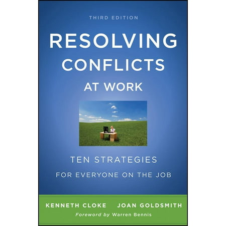 Resolving Conflicts at Work : Ten Strategies for Everyone on the (10 Best Work From Home Jobs)