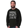 thumbnail image 5 of Normal People Scare Me Tales Horror Long Sleeve TShirt Men Women Brisco Brands M, 5 of 6