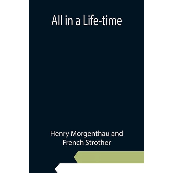 All in a Life-time, (Paperback)