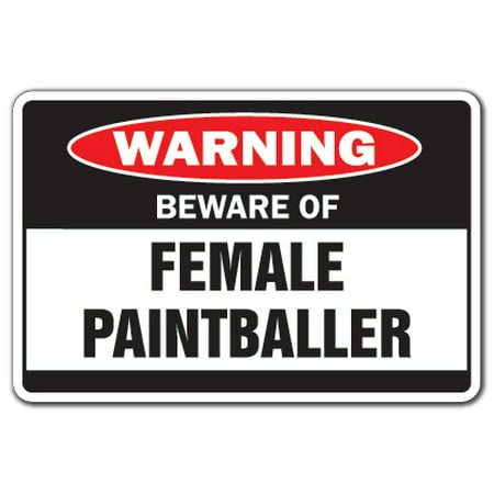 FEMALE PAINTBALLER Warning Aluminum Sign paintball women balls paint