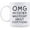 Father, variant on Funny Gifts for Daughter Son from Dad - OMG My Father was Right About Everything Novelty Ceramic Cups - Birthday Graduation Wedding Gifts for Daughter Son from Dad - 11 oz Coffee Mug (Father)