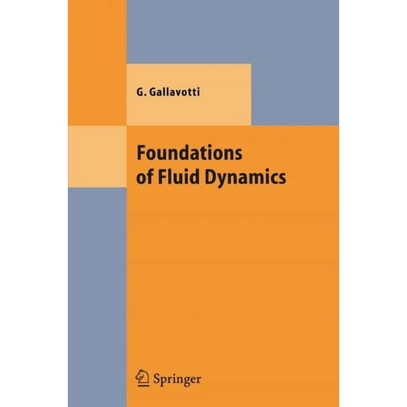 Theoretical and Mathematical Physics Foundations of Fluid Dynamics, (Paperback)