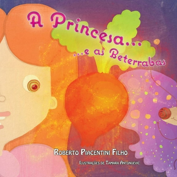 A Princesa e as Beterrabas, (Paperback)