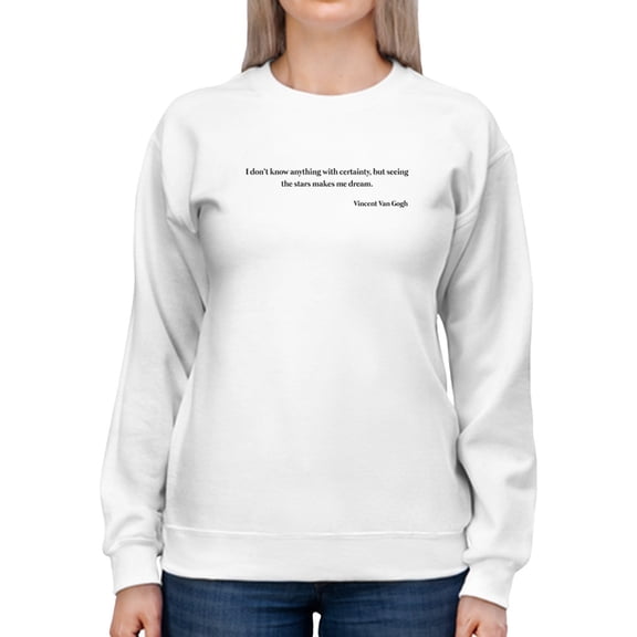 Stars Makes Me Dream Quote Women Sweatshirt, Female 3X-Large