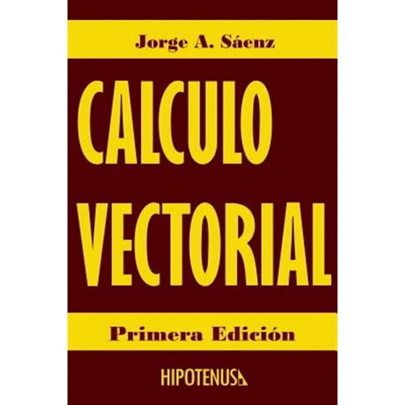 Colección de Jorge Sáenz: Calculo Vectorial (Paperback)