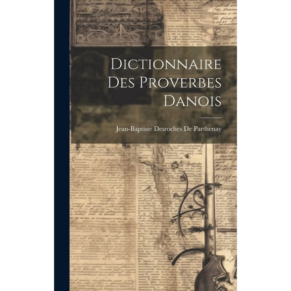 Dictionnaire Des Proverbes Danois (Hardcover)
