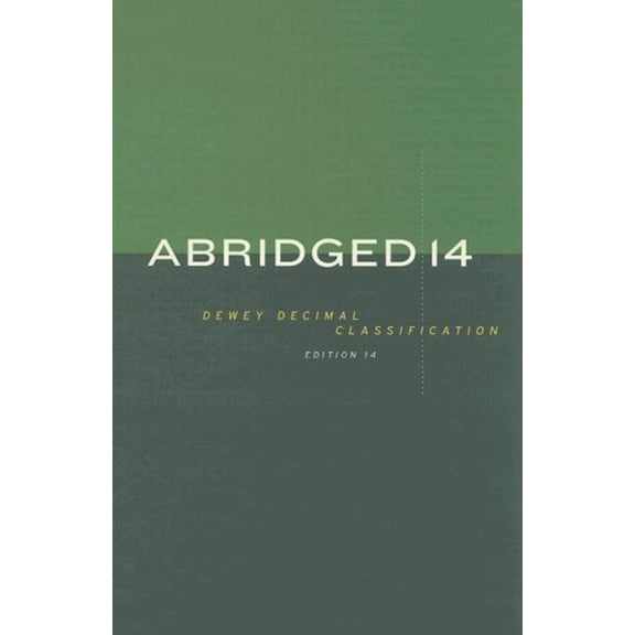 Pre-Owned Abridged Dewey Decimal Classification and Relative Index (Hardcover) 0910608733 9780910608732