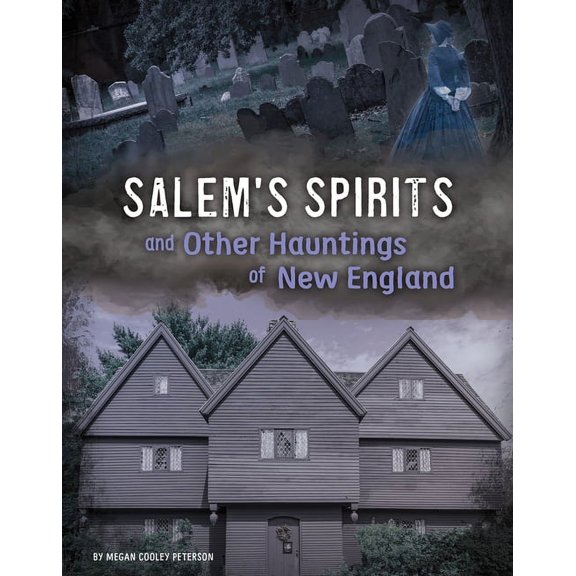 A Haunted History Salem's Spirits and Other Hauntings of New England, (Hardcover)