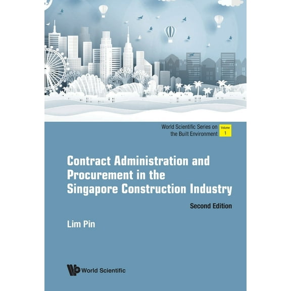World Scientific the Built Environment Contract Admin & Procur (2nd Ed), Book 1, (Paperback)