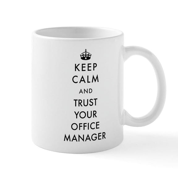 CafePress - Keep Calm And Trust Your Office - 11 oz Ceramic Mug - Novelty Coffee Tea Cup