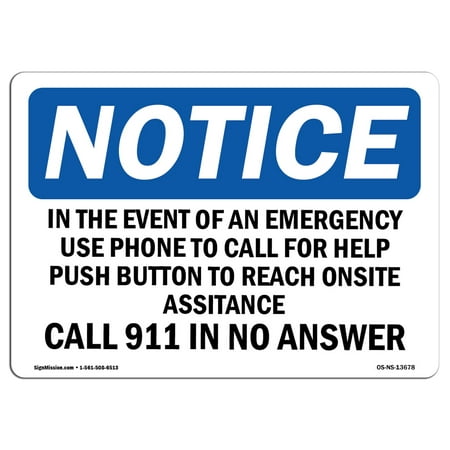 OSHA Notice Sign - In The Event Of An Emergency Use Phone To | Choose from: Aluminum, Rigid Plastic or Vinyl Label Decal | Protect Your Business, Work Site, Warehouse & Shop Area |  Made in the