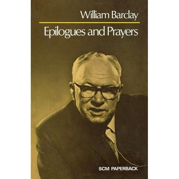 Epilogues and Prayers, (Paperback)