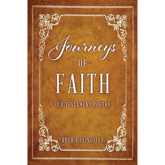Pre-Owned Journeys of Faith: Old Testament Poetry (Paperback) 1662832311 9781662832314